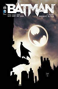Batman, Tome 6 : par Scott Snyder