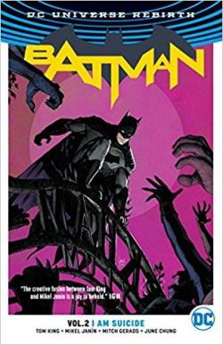 Batman Rebirth, Vol. 2 : I Am Suicide par Tom King