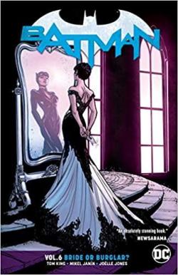 Batman, tome 6 : Bride or Burglar par Tom King