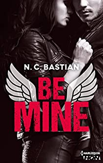 Be Mine par N.C. Bastian