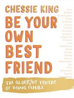 Be Your Own Best Friend par Chessie King