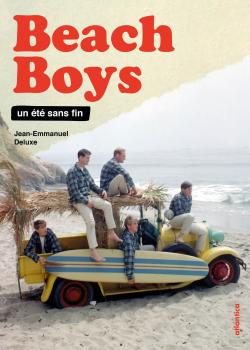 Beach Boys : Un t sans fin par Jean-Emmanuel Deluxe