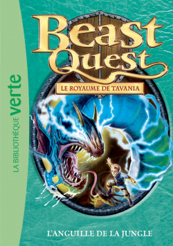 Beast Quest, tome 45 : L'anguille de la jungle par Adam Blade