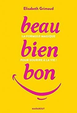 Beau-Bien-Bon par Elisabeth Grimaud