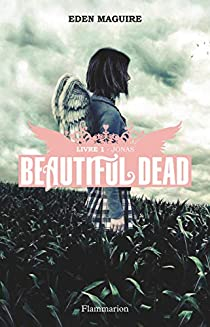 Beautiful Dead, Tome 1 : Jonas par Eden Maguire