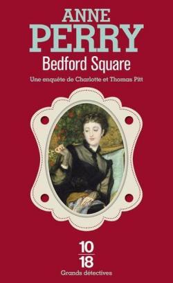 Charlotte Ellison et Thomas Pitt, tome 19 : Bedford Square par Anne Perry