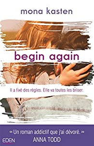 Begin again par Mona Kasten