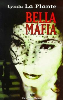 Bella mafia par Lynda La Plante
