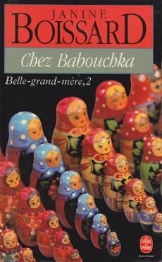 Belle-grand-mre, tome 2 : Chez Babouchka par Janine Boissard
