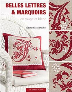 Belles Lettres et Marquoirs en rouge et blanc par Isabelle Haccourt-Vautier