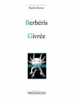 Berbris / Givre par Karin Serres