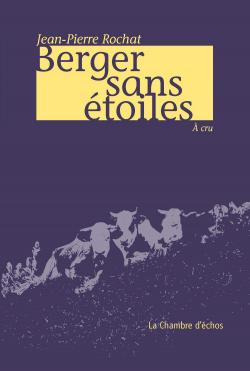Berger sans toiles par Jean-Pierre Rochat