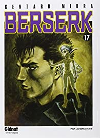 Berserk, tome 17 par Kentaro Miura