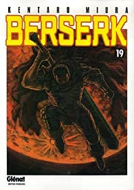 Berserk, tome 19 par Kentaro Miura