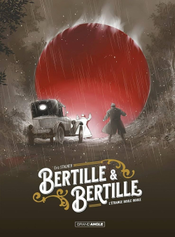 Bertille et Bertille, tome 1 : L'trange boule rouge par ric Stalner