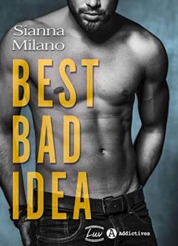 Best Bad Idea par Sianna Milano