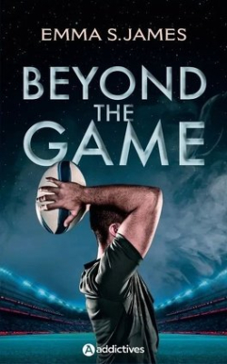Beyond the Game par Emma S. James
