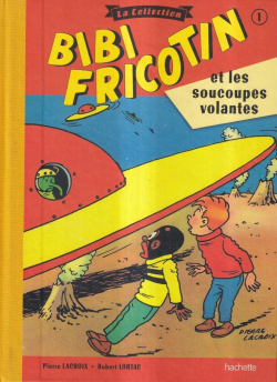 Bibi Fricotin et les soucoupes volantes par Pierre Lacroix