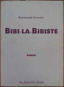 Bibi-la-Bibiste par Raymonde Linossier