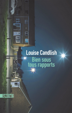Bien sous tous rapports par Louise Candlish