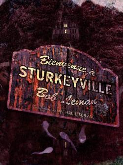 Bienvenue à Sturkeyville par Bob Leman