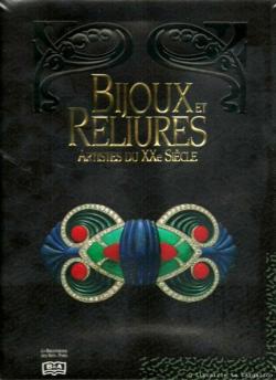 Bijoux et Reliures - Artistes du XXe sicle. par Giulia Bologna