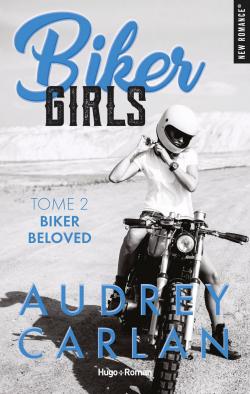 Biker girls, tome 2 : Biker beloved par Audrey Carlan