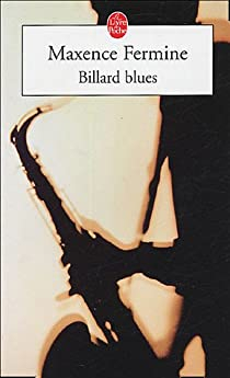 Billard Blues, suivi de Jazz blanc et Poker par Fermine