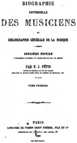 Biographie universelle des musiciens et bibliographie gnrale de la musique, tome 1 par Franois-Joseph Ftis