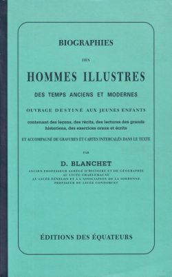 Biographies des hommes illustres des temps anciens par Dsir Blanchet