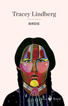Birdie par Tracey Lindberg