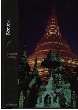 Birmanie : les arcanes de shwegadon par Patrick de Wilde