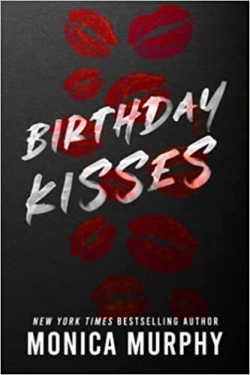 Birthday Kisses par Monica Murphy