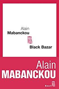 Black Bazar par Alain Mabanckou