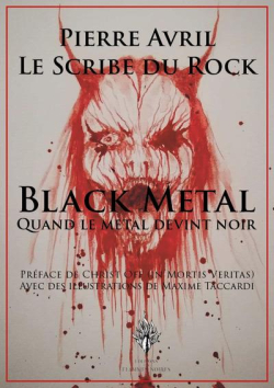 Black Metal: Quand le mtal devint noir par Pierre Avril (II)