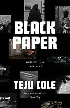 Black Paper par Teju Cole