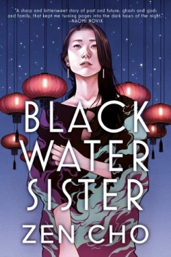 Black Water Sister par Zen Cho