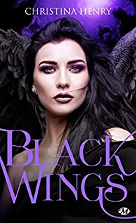 Black Wings, tome 1 : Black Wings par Christina Henry