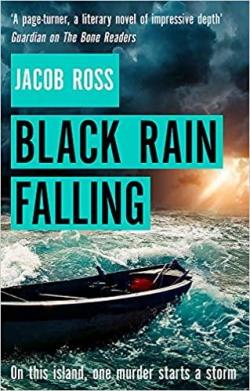 Black Rain Falling par Jacob Ross