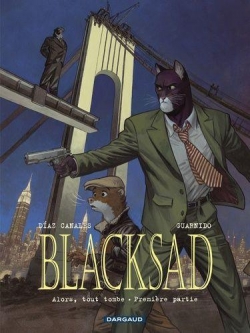 Blacksad, tome 6 : Alors, tout tombe (1/2) par Díaz Canales