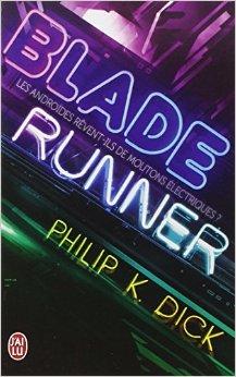 Blade Runner / Les androïdes rêvent-ils de moutons électriques ? par Dick