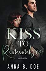Blairwood University, tome 4 : Kiss To Remember par Anna B. Doe