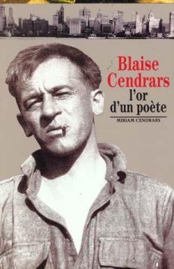 Blaise Cendrars - L'or d'un poÃ¨te par Cendrars