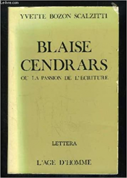Blaise Cendrars ou la Passion de l'criture (Lettera) par Yvette Bozon-Scalzitti