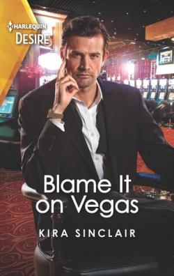 Blame It on Vegas par Kira Sinclair