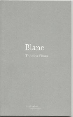 Blanc par Thomas Vinau