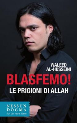 Blasfemo ! par Waleed Al-Husseini