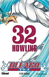 Bleach, tome 32 : Howling par Taito Kubo