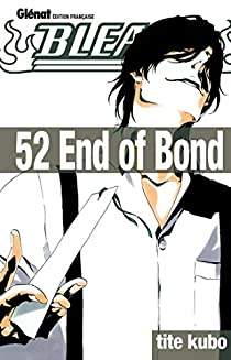 Bleach, tome 52 : End of bond par Taito Kubo