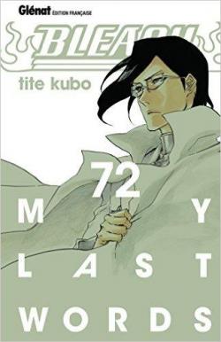 Bleach, tome 72 : My last words par Taito Kubo